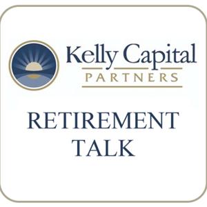 Kelly Capital Partners Retirement Talk