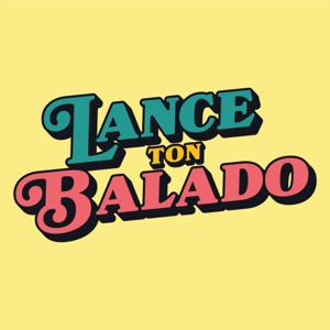 Lance ton balado