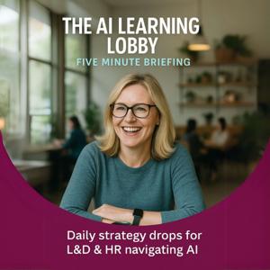 The AI Learning Lobby: Five Minute Briefing