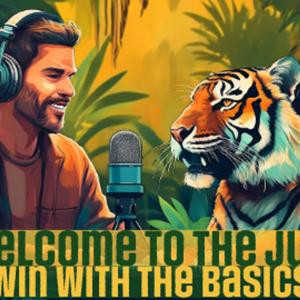 Welcome to the Jungle: Win with the Basics