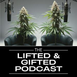 The Lifted and Gifted Podcast