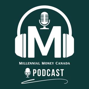 Millennial Money Canada by Guillaume Girard & Sam Lichtman