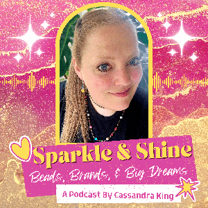 Sparkle & Shine: Beads, Brands & Big Dreams
