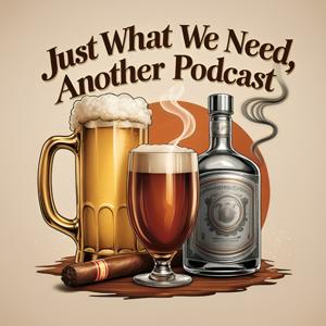 Just What We Need...Another Podcast