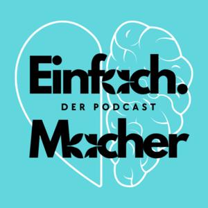 EINFACH MACHER - DER PODCAST
