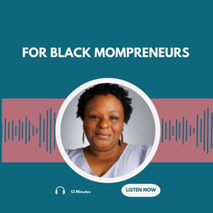 For Black Mompreneurs
