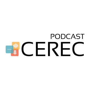 CEREC Podcast
