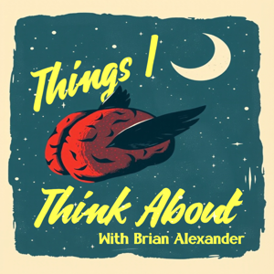 Things I Think About