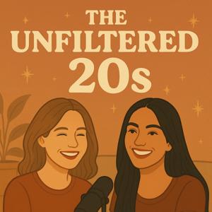 The unfiltered 20’s