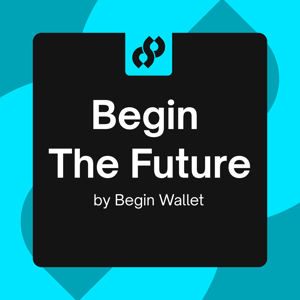 Begin The Future
