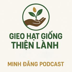 GIEO HẠT GIỐNG THIỆN LÀNH MỖI NGÀY