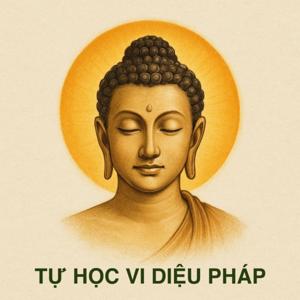 TỰ HỌC VI DIỆU PHÁP