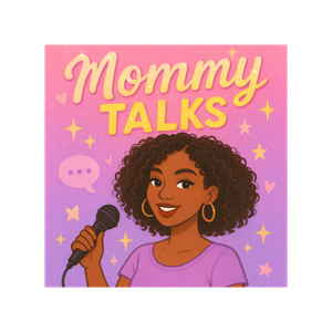 Mommy Talks