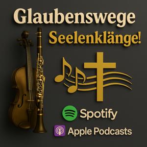 Glaubenswege - Seelenklänge!