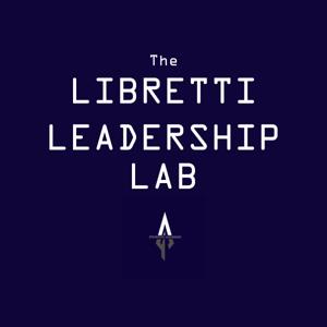 The Libretti Leadership Lab