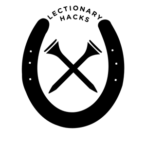 Lectionary Hacks
