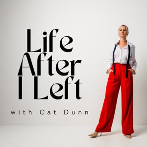 Life After I Left