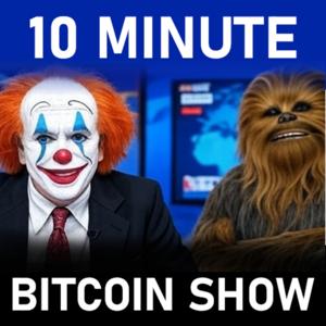 10 Minute Bitcoin Show