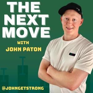The Next Move by John Paton - @johngetstrong