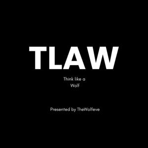 TLAW (Think Like a Wolf) by theWolfEve
