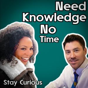 Need Knowledge, No Time