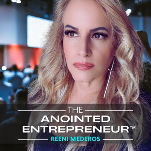 The Anointed Entrepreneur™