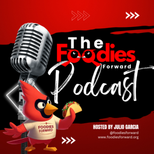 The Foodies Forward Podcast