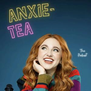 Anxie-tea the Podcast