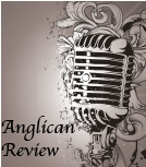 Anglican Review with Michael Porter and Sarah Stonestreet