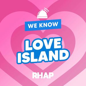 We Know Love Island by RHAP Productions