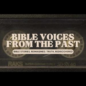 Bible Voices from the Past