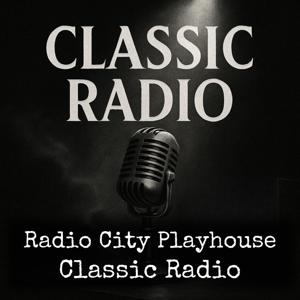 Radio City Playhouse - Classic Radio