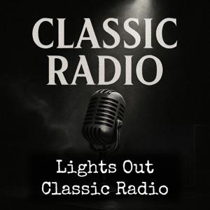 Lights Out - Classic Radio