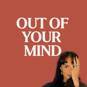 Out Of Your Mind