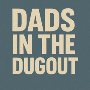 Dads in the Dugout