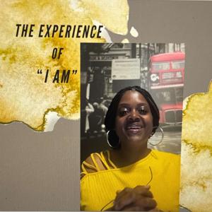🎙️ The Experience of I AM