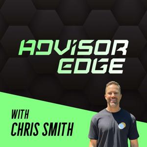 The Advisor Edge with Chris Smith