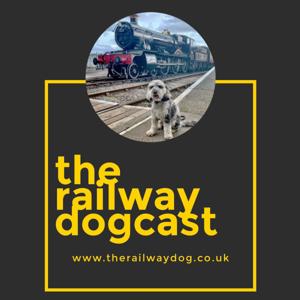 The Railway Dogcast