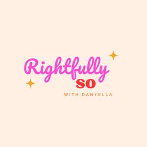 Rightfully So Podcast
