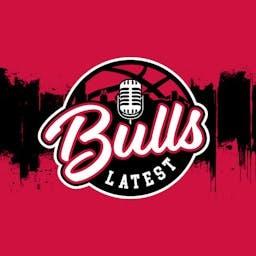 Bulls Latest Podcast | Chicago Bulls Daily Podcast