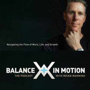 Balance in Motion: Navigating the Flow of Work, Life, and Growth