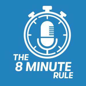 The 8 Minute Rule