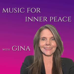 Music for Inner Peace with Gina