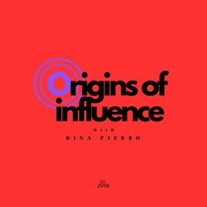 Origins of Influence