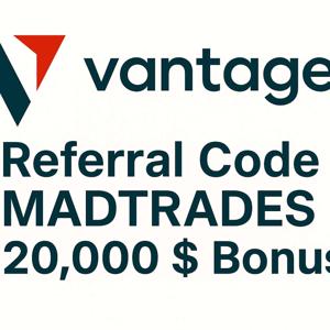 Vantage Referral Code "MADTRADES“