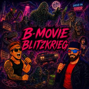 B-Movie Blitzkrieg