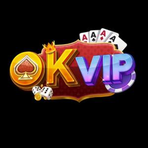 Khám phá Okvip - Cổng Game Bài Đổi Thưởng Xanh Chín Hàng Đầu Việt Nam