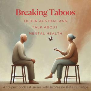 Breaking Taboos: Older Australians talk about mental health