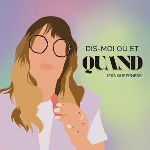 Dis-moi où et quand