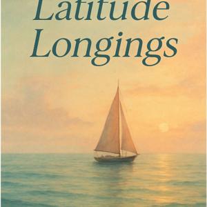 Latitude Longings